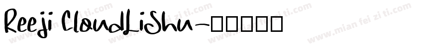 Reeji CloudLiShu字体转换